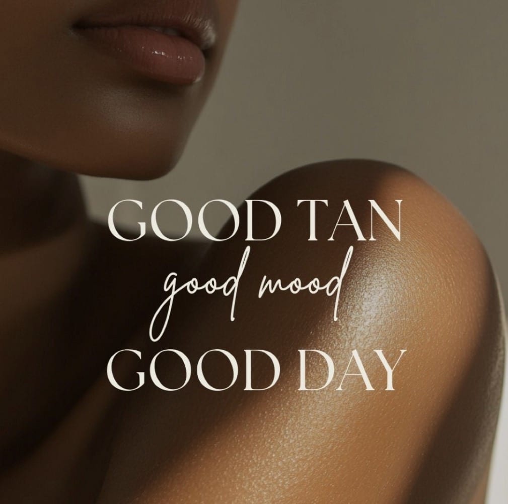 Good Tan, Good Mood, Good Day